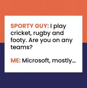 Cartoon: asked whether he plays on any teams, a sporty person answers Microsoft.