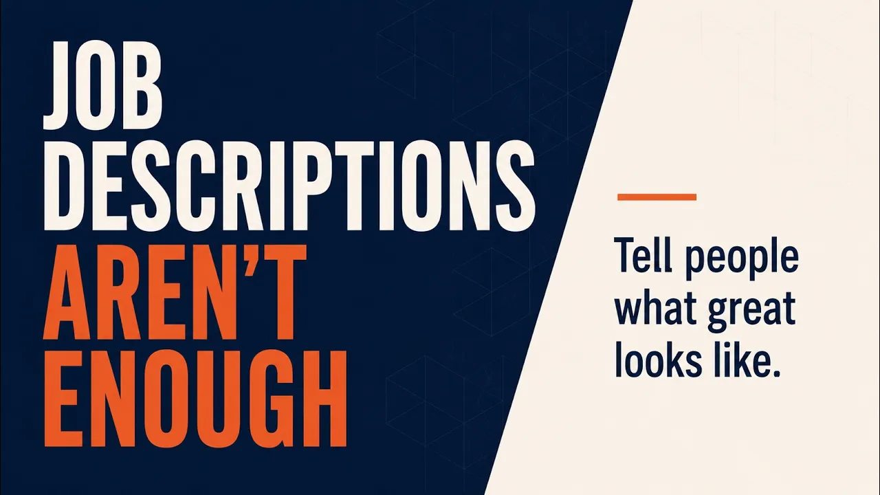Designed thumbnail reading Job descriptions aren't enough. Tell people what great looks like.